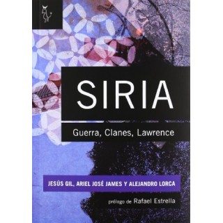 SIRIA. guerra, clanes, Lawrence